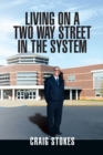 Image for Living On a Two Way Street in the System