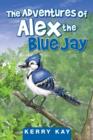 Image for The Adventures of Alex the Blue Jay