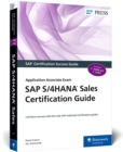 Image for SAP S/4HANA Sales Certification Guide : Application Associate Exam