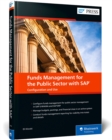 Image for Funds Management for the Public Sector with SAP