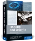 Image for Hacking and Security : The Comprehensive Guide to Penetration Testing and Cybersecurity