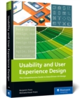 Image for Usability and User Experience Design : The Comprehensive Guide to Data-Driven UX Design