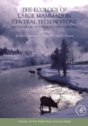 Image for The Ecology of Large Mammals in Central Yellowstone : Sixteen Years of Integrated Field Studies