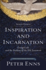 Image for Inspiration and incarnation: evangelicals and the problem of the Old Testament