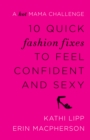 Image for 10 Quick Fashion Fixes to Feel Confident and Sexy: A Hot Mama Challenge