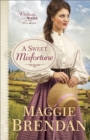 Image for Sweet Misfortune (Virtues and Vices of the Old West Book #2): A Novel