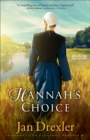 Image for Hannah&#39;s Choice (Journey to Pleasant Prairie Book #1): A Novel