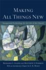 Image for Making All Things New: Inaugurated Eschatology for the Life of the Church