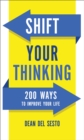 Image for Shift Your Thinking: 200 Ways to Improve Your Life