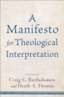 Image for A manifesto for theological interpretation