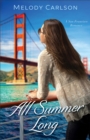 Image for All Summer Long (Follow Your Heart Book #2): A San Francisco Romance : book 2