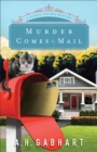 Image for Murder Comes by Mail (The Hidden Springs Mysteries Book #2): A Hidden Springs Mystery