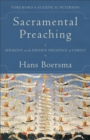 Image for Sacramental preaching: sermons on the hidden presence of Christ