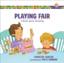 Image for Playing fair: a book about cheating