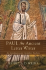 Image for Paul the ancient letter writer: an introduction to epistolary analysis