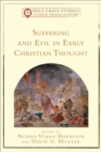 Image for Suffering and evil in early Christian thought
