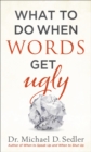Image for What to Do When Words Get Ugly