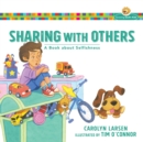 Image for Sharing with others: a book about selfishness