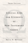 Image for Lexical Aids for Students of New Testament Greek