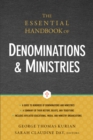 Image for The essential handbook of denominations and ministries