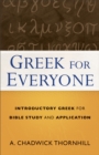 Image for Greek for everyone: introductory Greek for Bible study and application