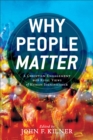 Image for Why people matter: a Christian engagement with rival views of human significance