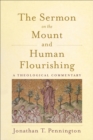 Image for The Sermon on the Mount and human flourishing: a theological commentary