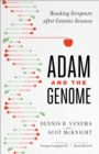 Image for Adam and the Genome: Reading Scripture after Genetic Science