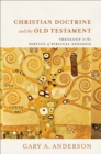 Image for Christian doctrine and the Old Testament: theology in the service of biblical exegesis