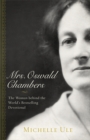 Image for Mrs. Oswald Chambers: the woman behind the world&#39;s bestselling devotional