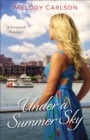 Image for Under a Summer Sky (Follow Your Heart): A Savannah Romance : book 3
