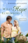 Image for What Hope Remembers (Misty Willow Book #3) : book 3