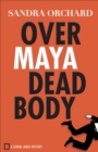 Image for Over Maya Dead Body (Serena Jones Mysteries Book #3)