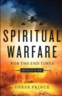 Image for Spiritual Warfare for the End Times: How to Defeat the Enemy