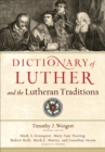 Image for Dictionary of Luther and the Lutheran traditions