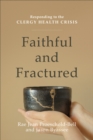 Image for Faithful and fractured: responding to the clergy health crisis
