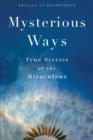 Image for Mysterious Ways: True Stories of the Miraculous