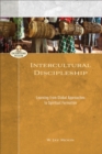 Image for Intercultural Discipleship (Encountering Mission): Learning from Global Approaches to Spiritual Formation