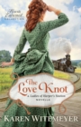Image for Love Knot (Hearts Entwined Collection): A Ladies of Harper&#39;s Station Novella