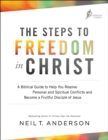 Image for The steps to freedom in Christ: the step-by-step guide to freedom in Christ