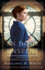 Image for Hour Unspent (Shadows Over England Book #3)