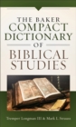 Image for Baker Compact Dictionary of Biblical Studies