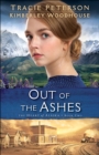 Image for Out of the Ashes (The Heart of Alaska Book #2) : 2
