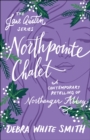Image for Northpointe Chalet (The Jane Austen Series): A Contemporary Retelling of Northanger Abbey