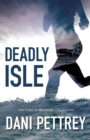 Image for Deadly isle