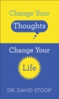 Image for Change your thoughts, change your life