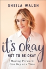 Image for It&#39;s okay not to be okay: moving forward one day at a time