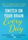 Image for Switch on your brain every day: 365 readings for peak happiness, thinking, and health