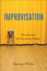 Image for Improvisation: The Drama of Christian Ethics