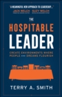Image for Hospitable Leader: Create Environments Where People and Dreams Flourish